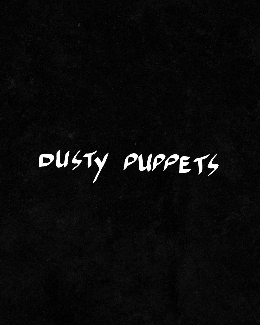 Dusty Puppets