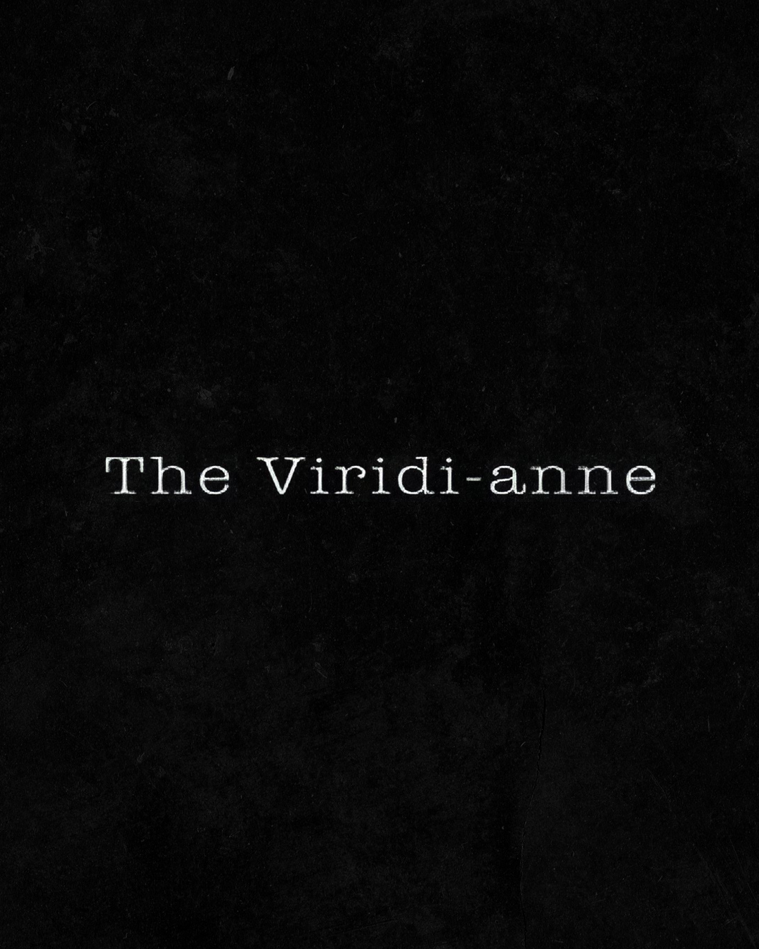 The Viridi-Anne